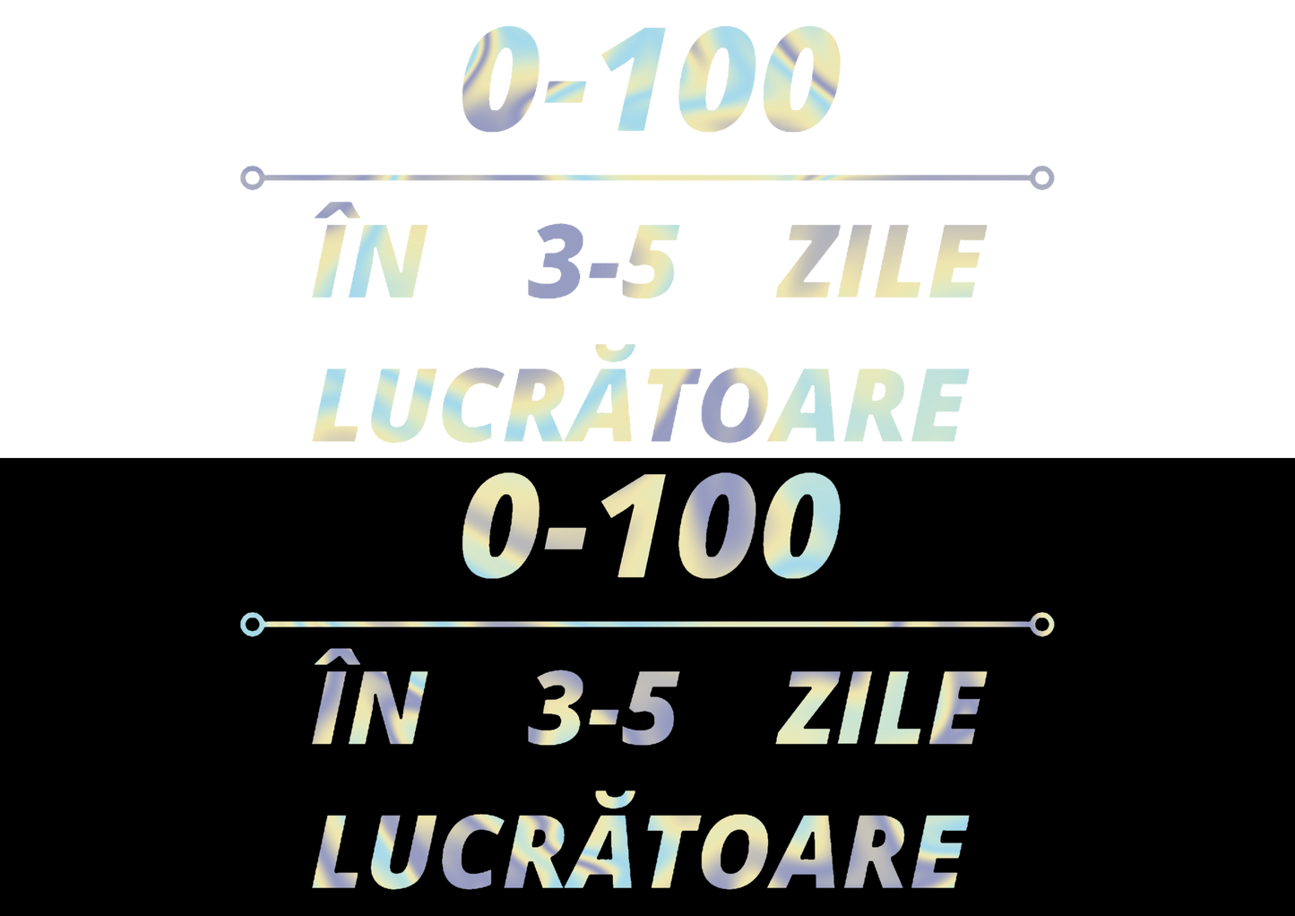 Sticker - 0-100 IN 3-5 ZILE LUCRATOARE