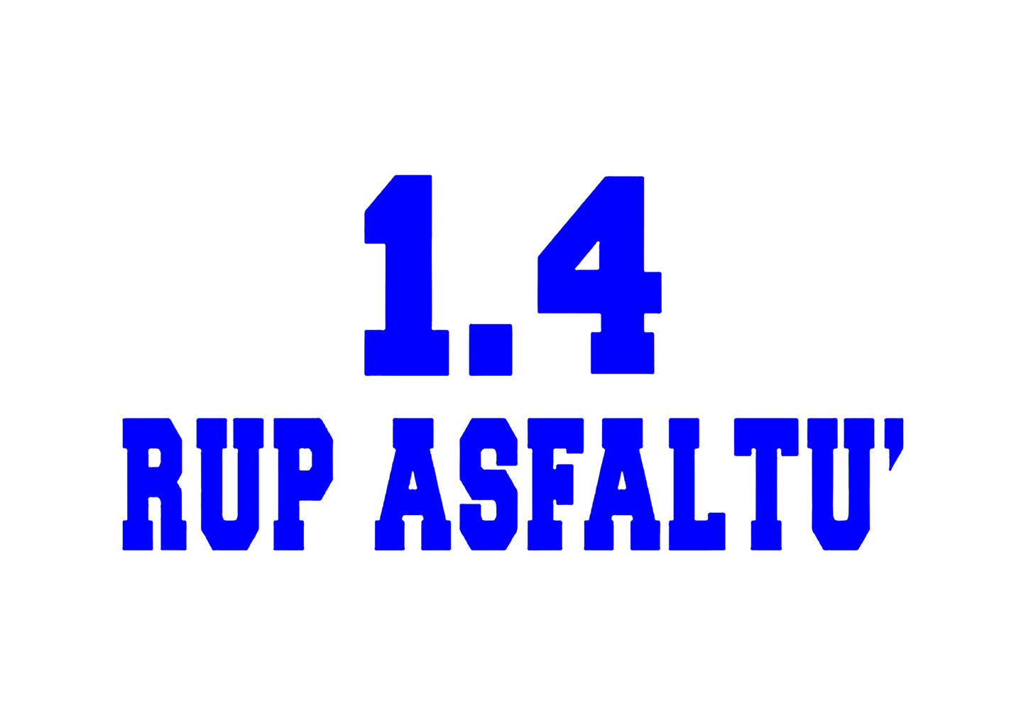 Sticker - 1.4 RUP ASFALTU'