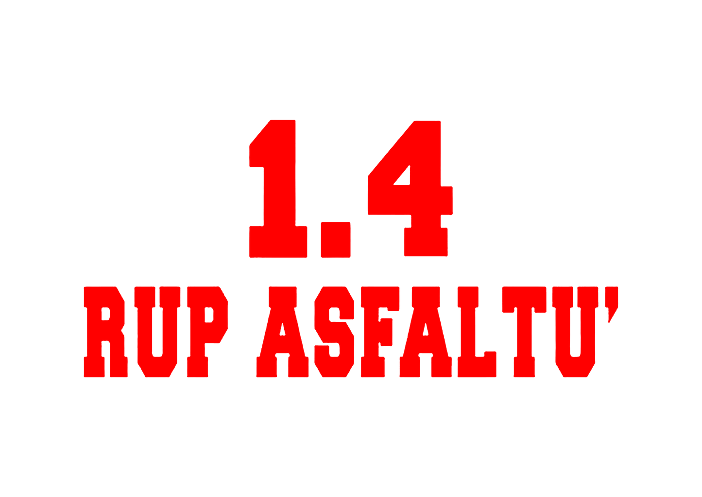 Sticker - 1.4 RUP ASFALTU'