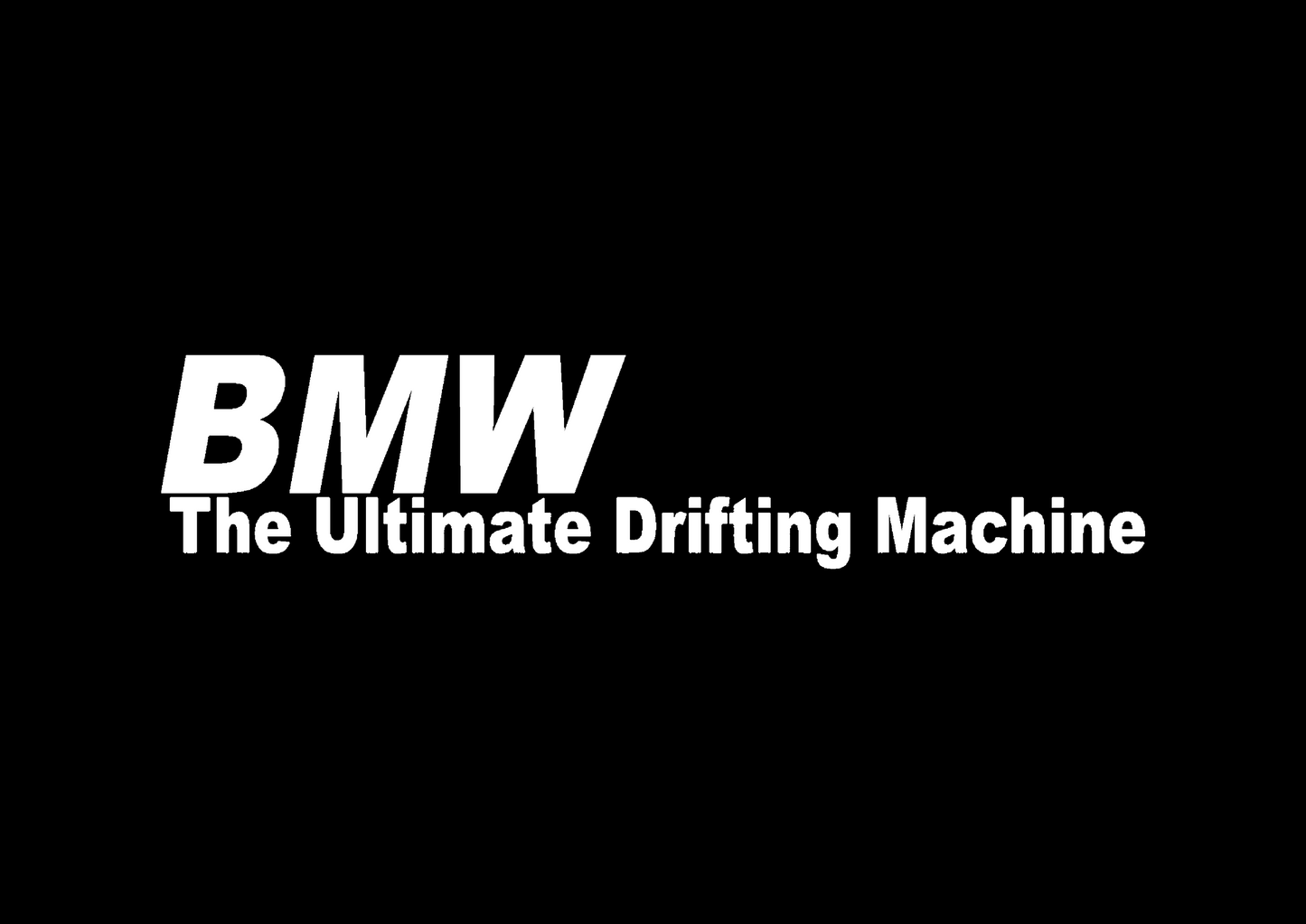 Sticker - BMW DRIFTING MACHINE