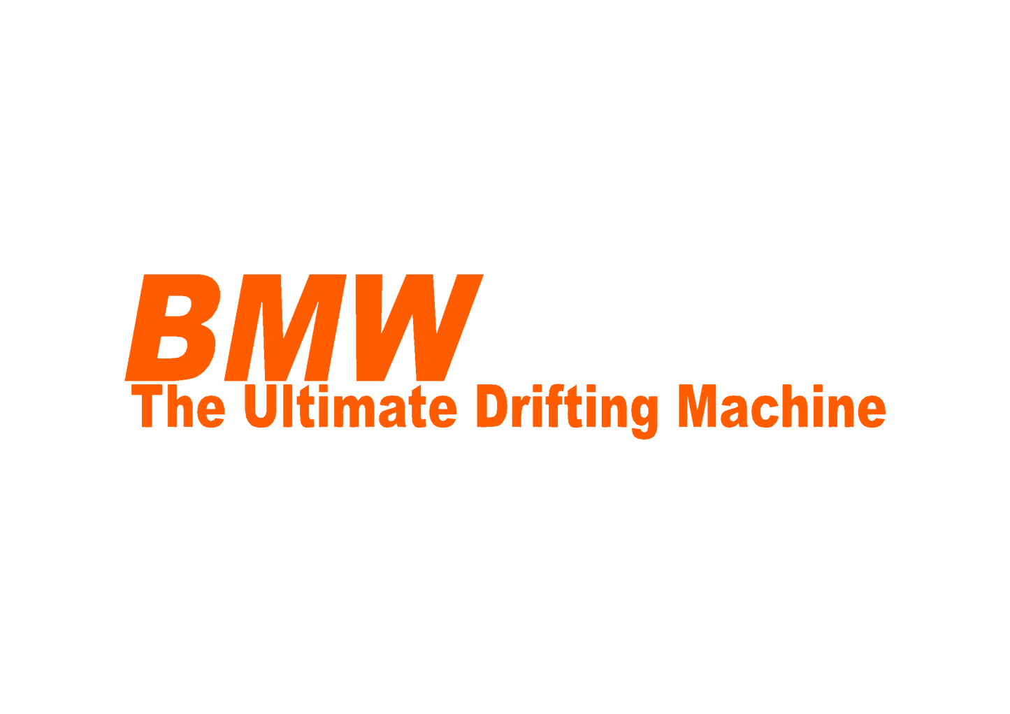 Sticker - BMW DRIFTING MACHINE