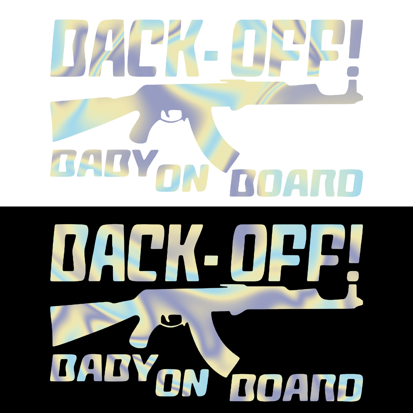 Sticker - BACK OFF BABY ON BOARD