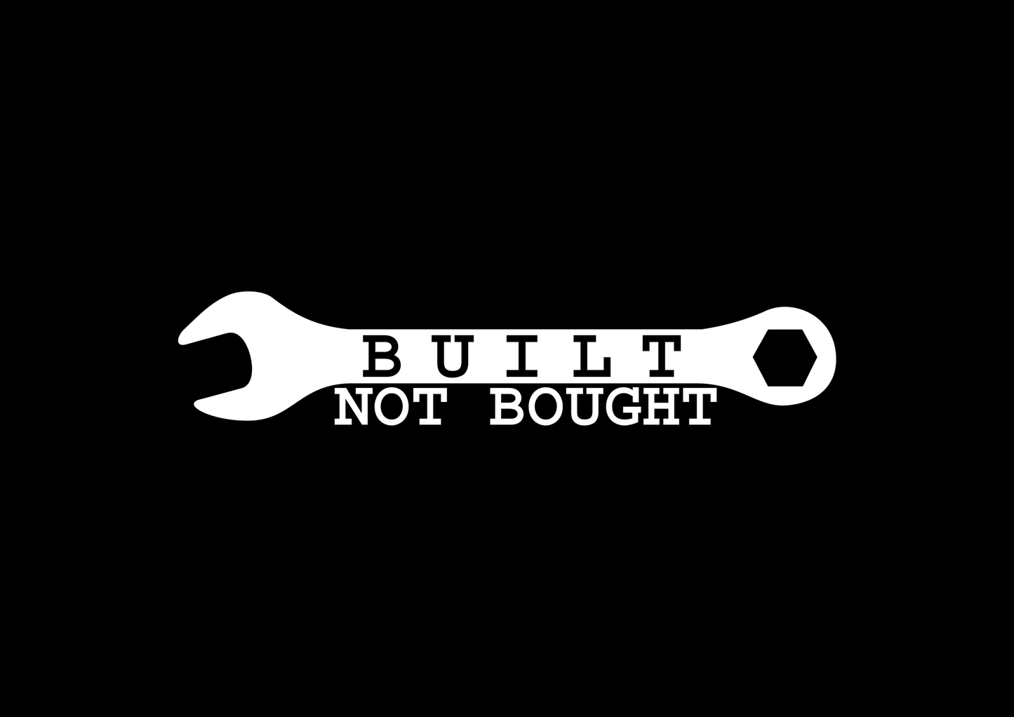 Sticker - BUILT NOT BOUGHT