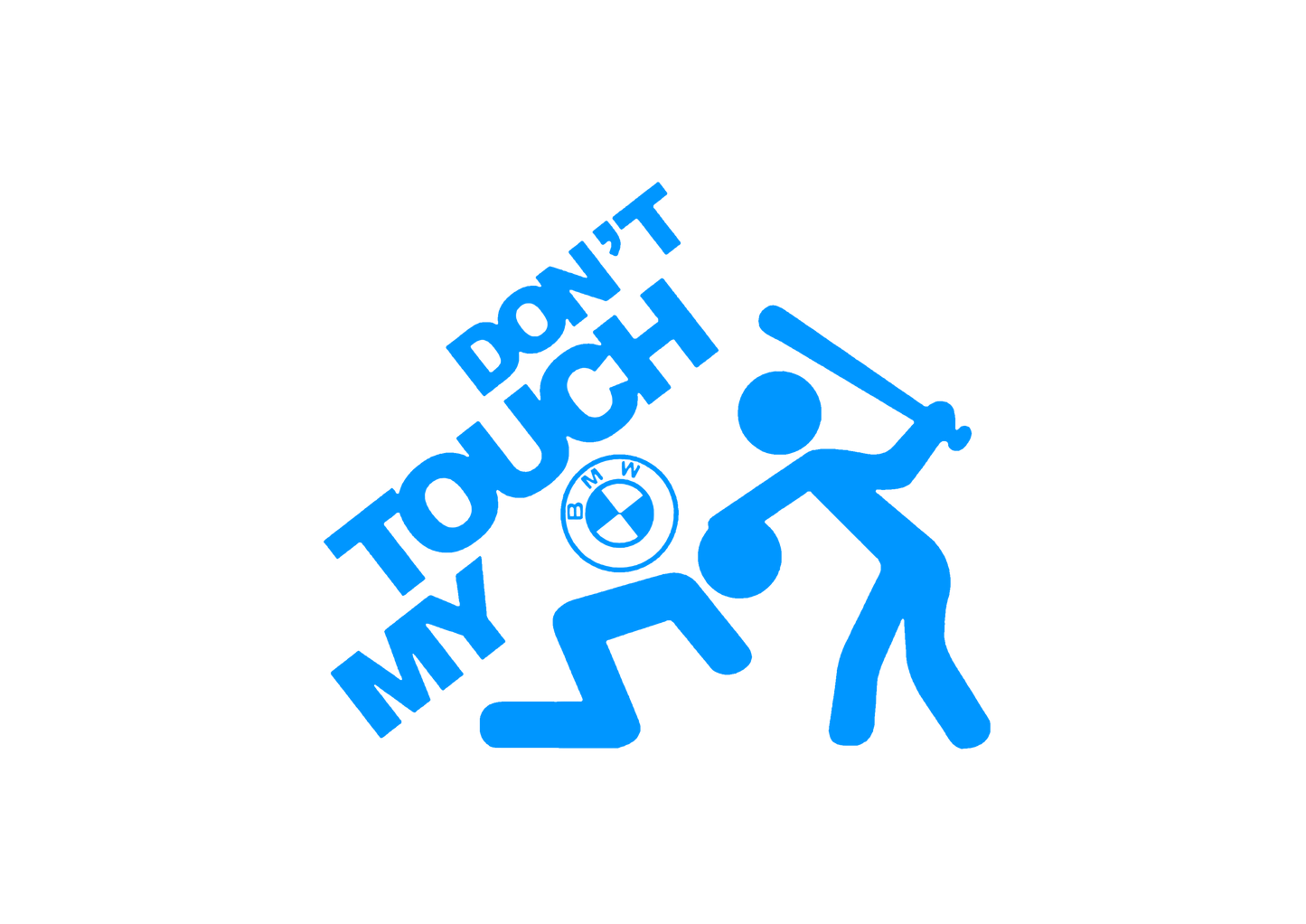 Sticker - DON'T TOUCH MY BMW