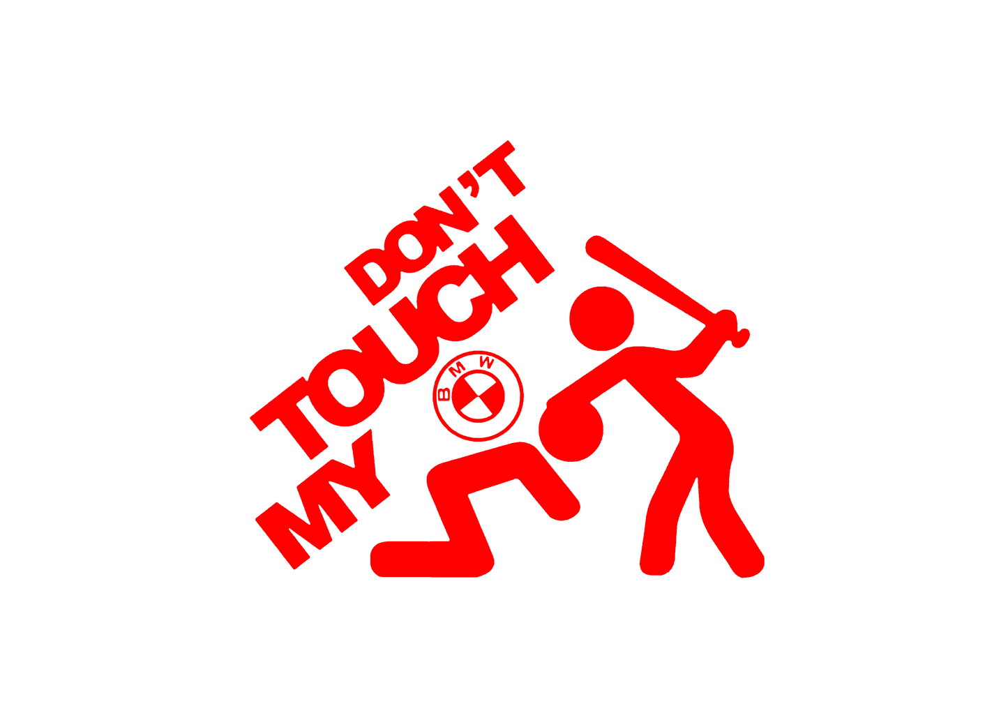 Sticker - DON'T TOUCH MY BMW