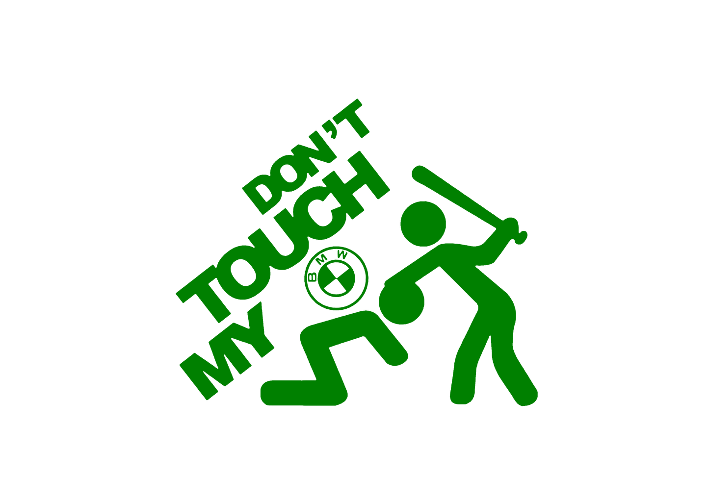 Sticker - DON'T TOUCH MY BMW