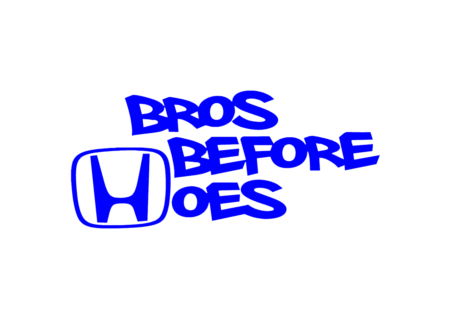 Sticker - HONDA BROS BEFORE HOES