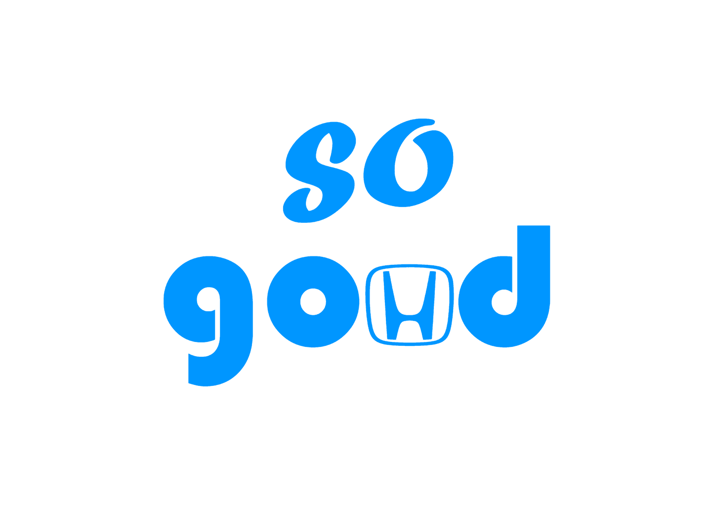 Sticker - HONDA SO GOOD