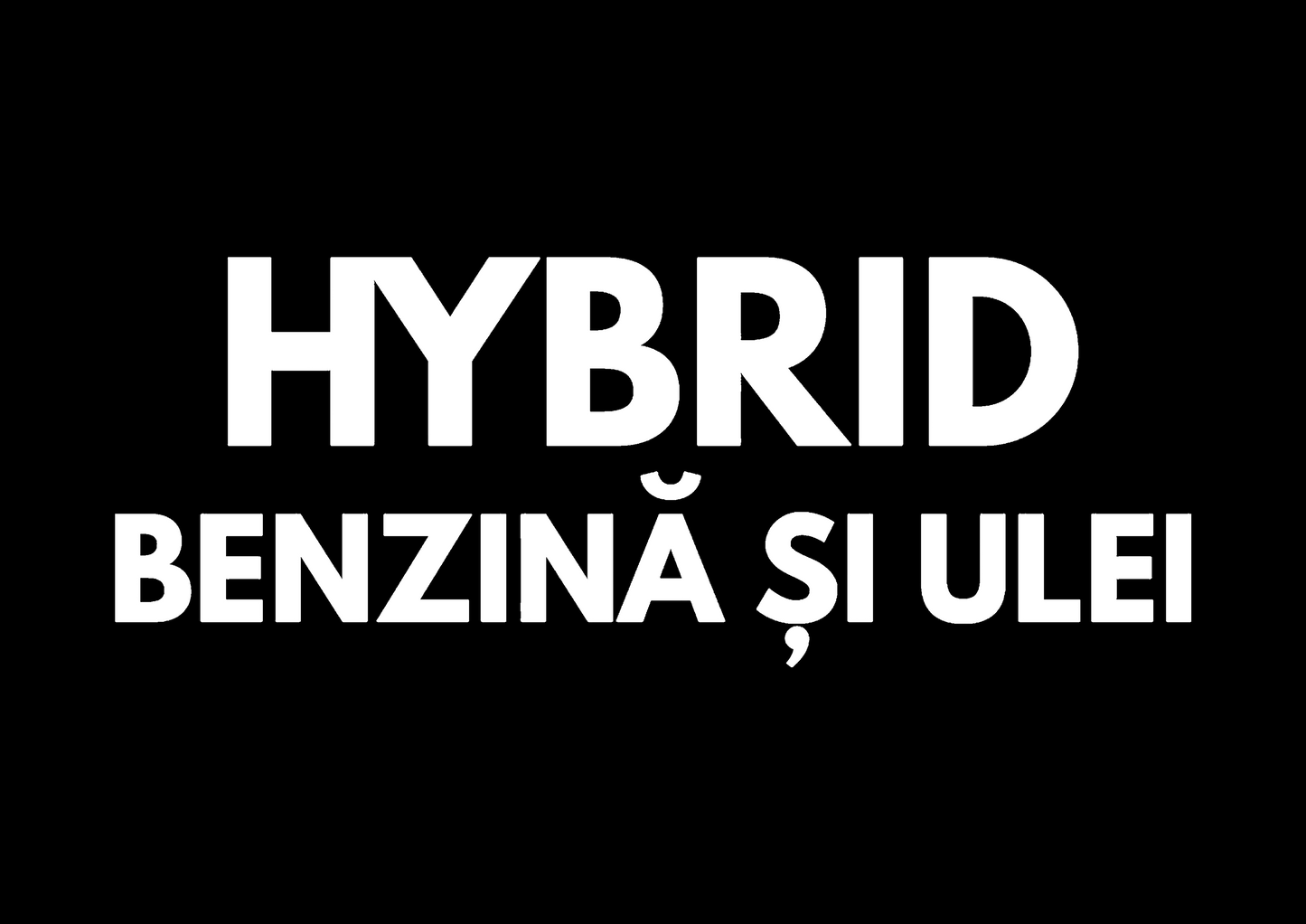 Sticker - HYBRID BENZINA SI ULEI