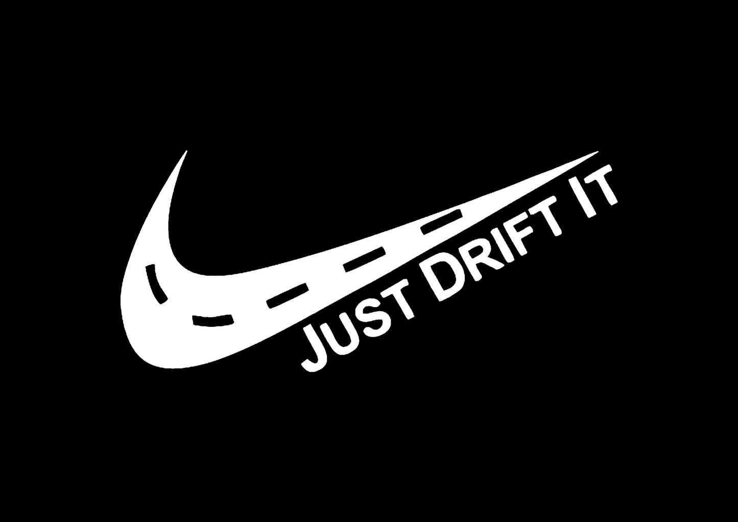 Sticker - JUST DRIFT IT