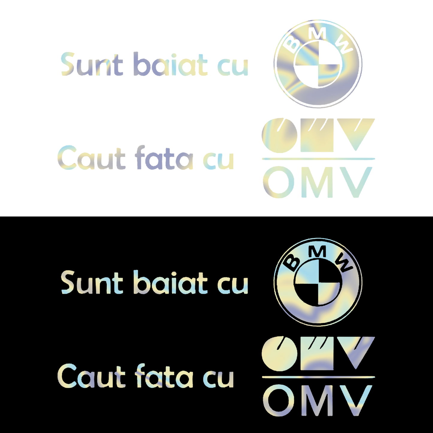 Sticker - BAIAT CU BMW CAUT FATA CU OMV