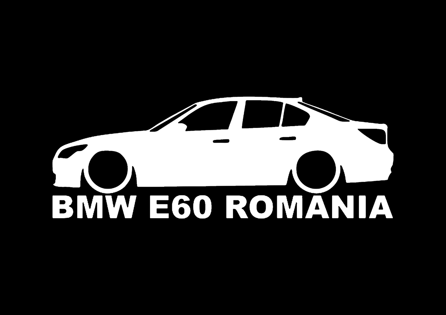 Sticker - BMW E60 ROMANIA