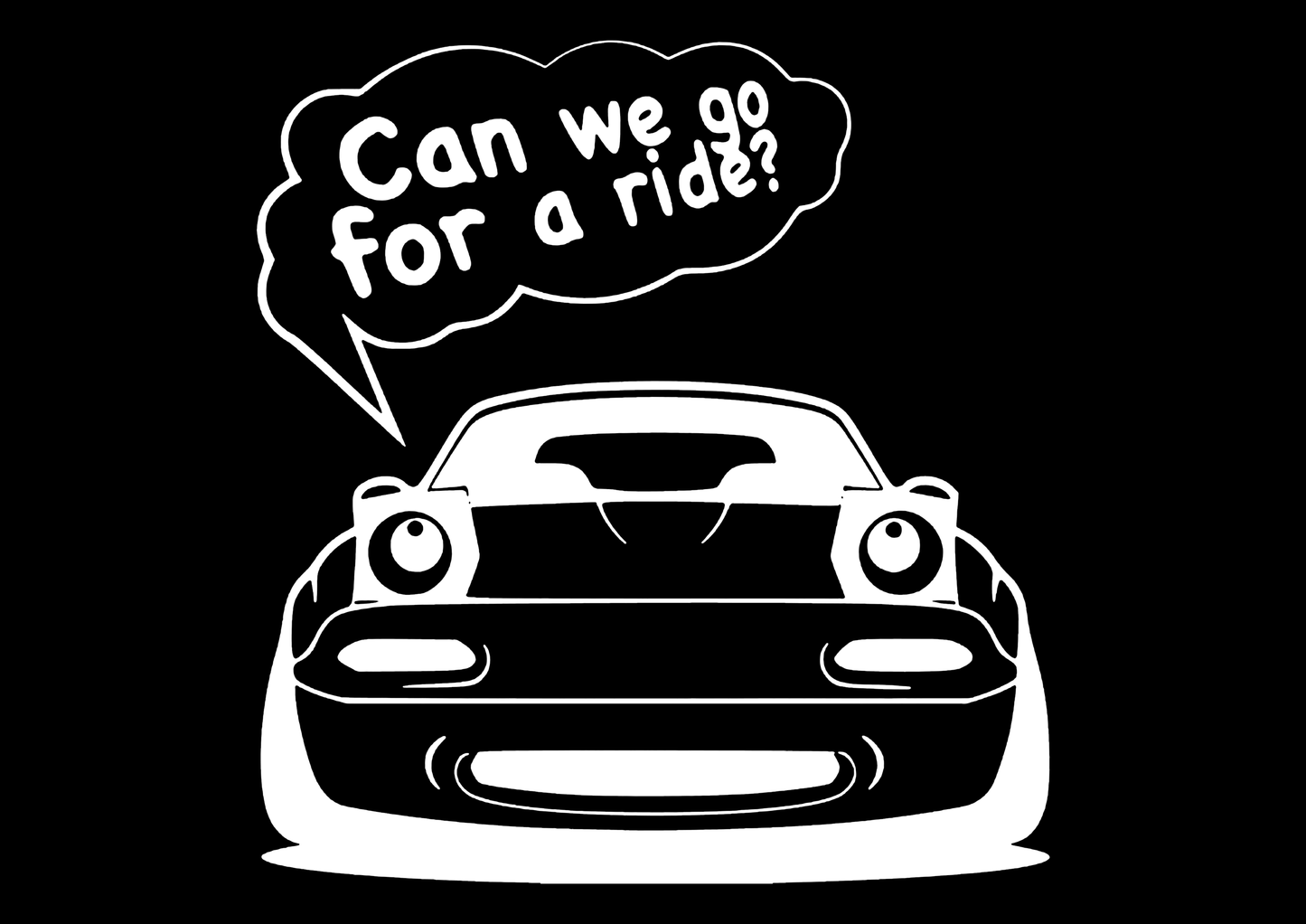 Sticker - CAN WE GO FOR A RIDE