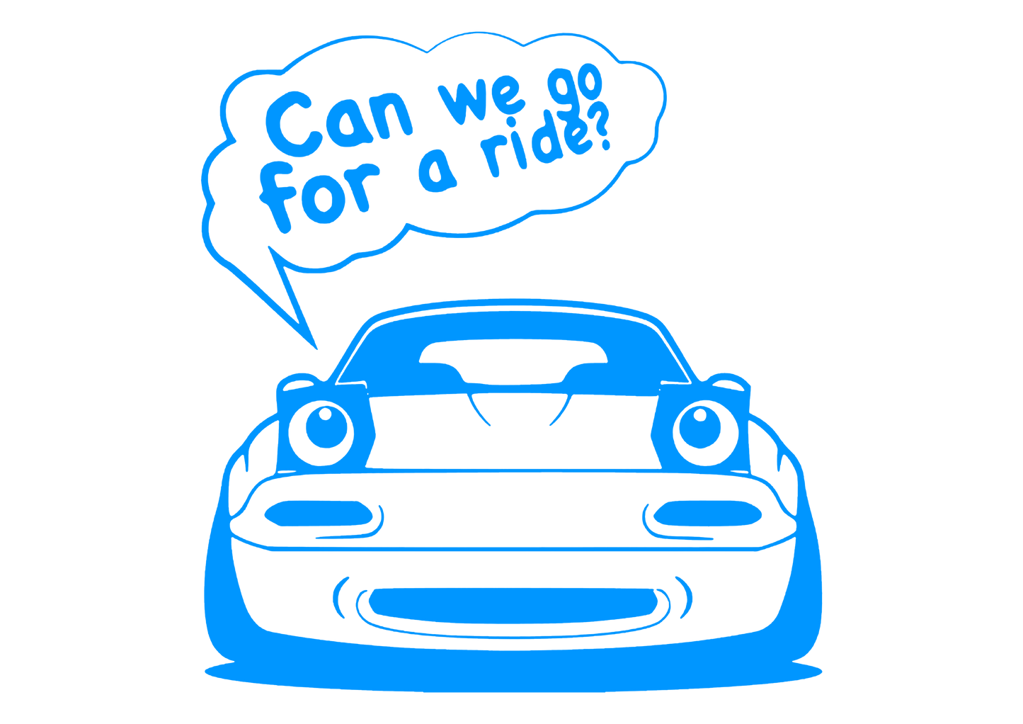 Sticker - CAN WE GO FOR A RIDE