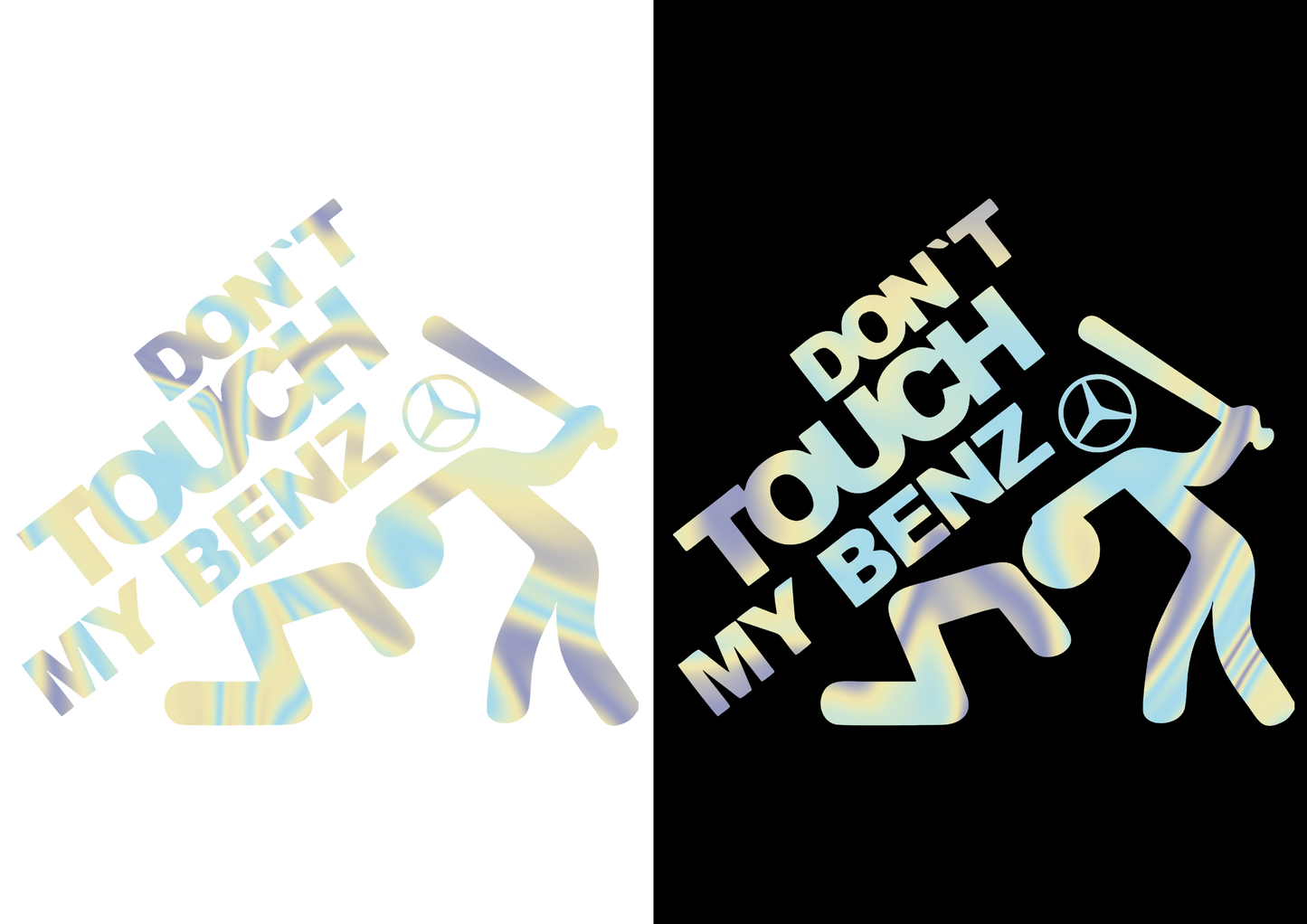 Sticker - DON'T TOUCH MY BENZ
