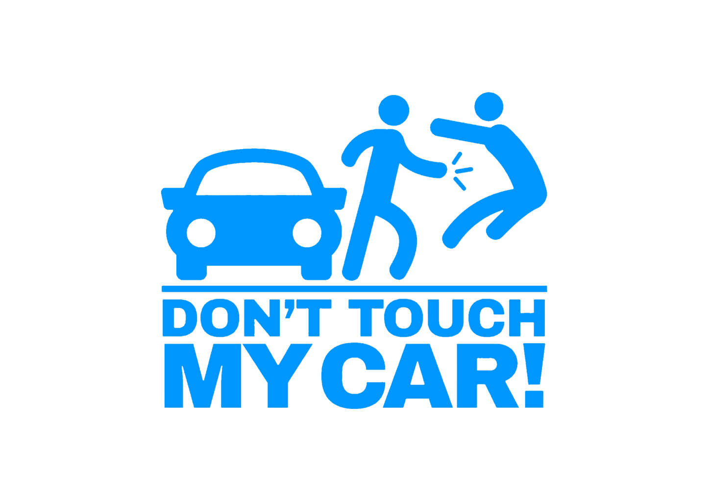 Sticker - DON'T TOUCH MY CAR 2