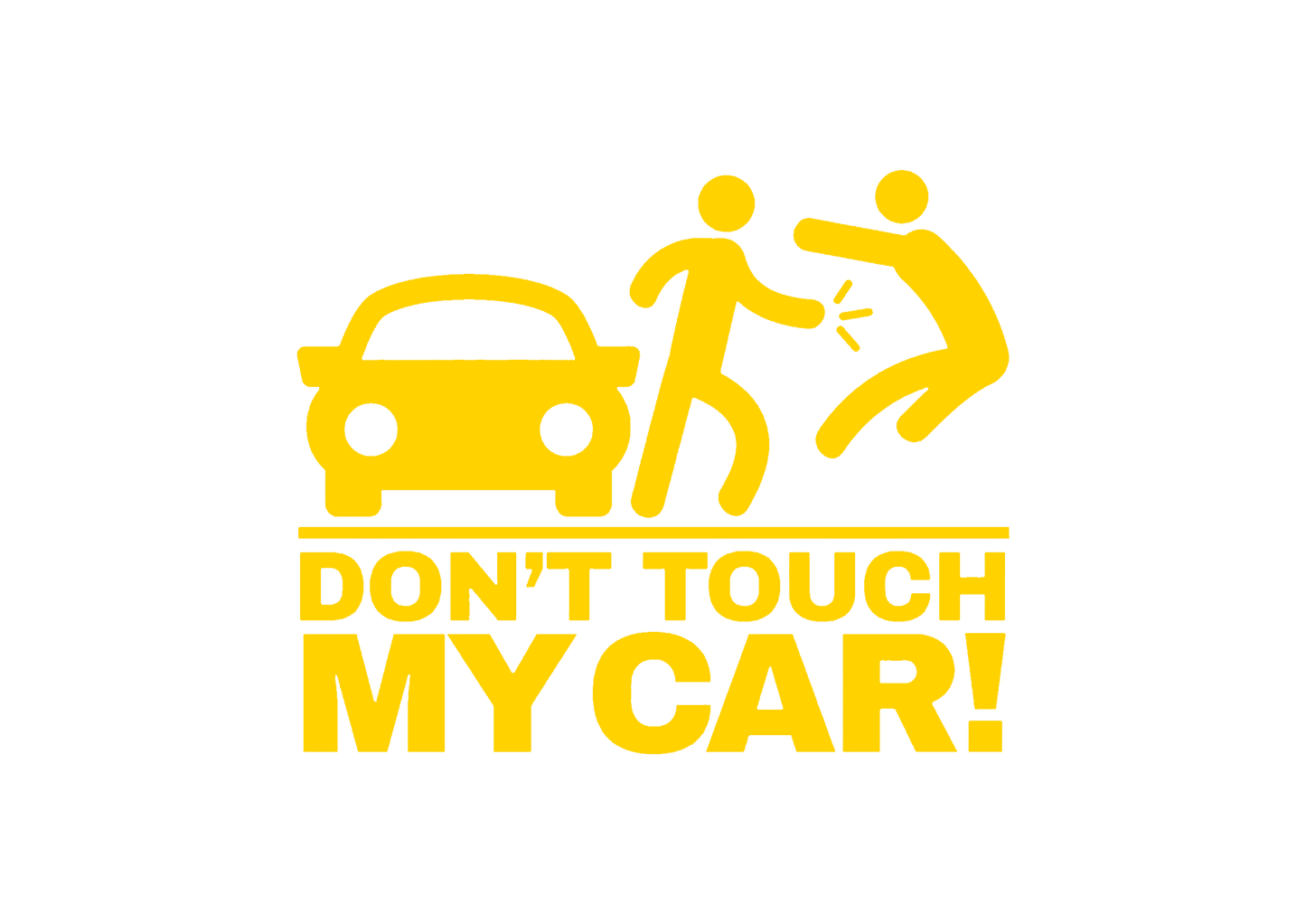 Sticker - DON'T TOUCH MY CAR 2