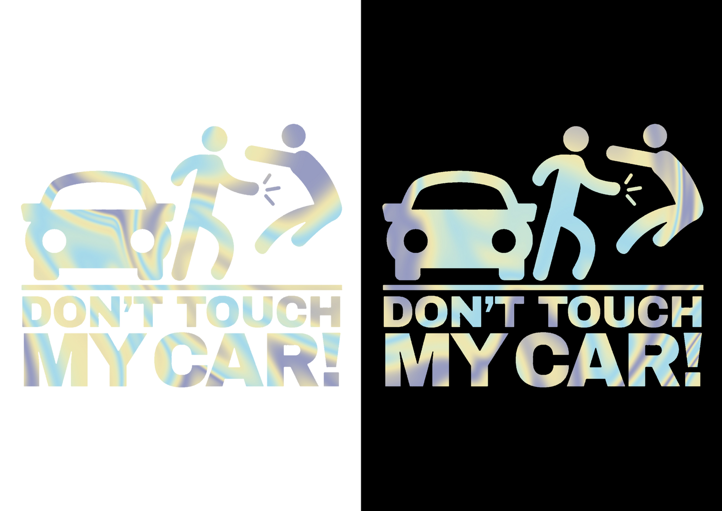 Sticker - DON'T TOUCH MY CAR 2