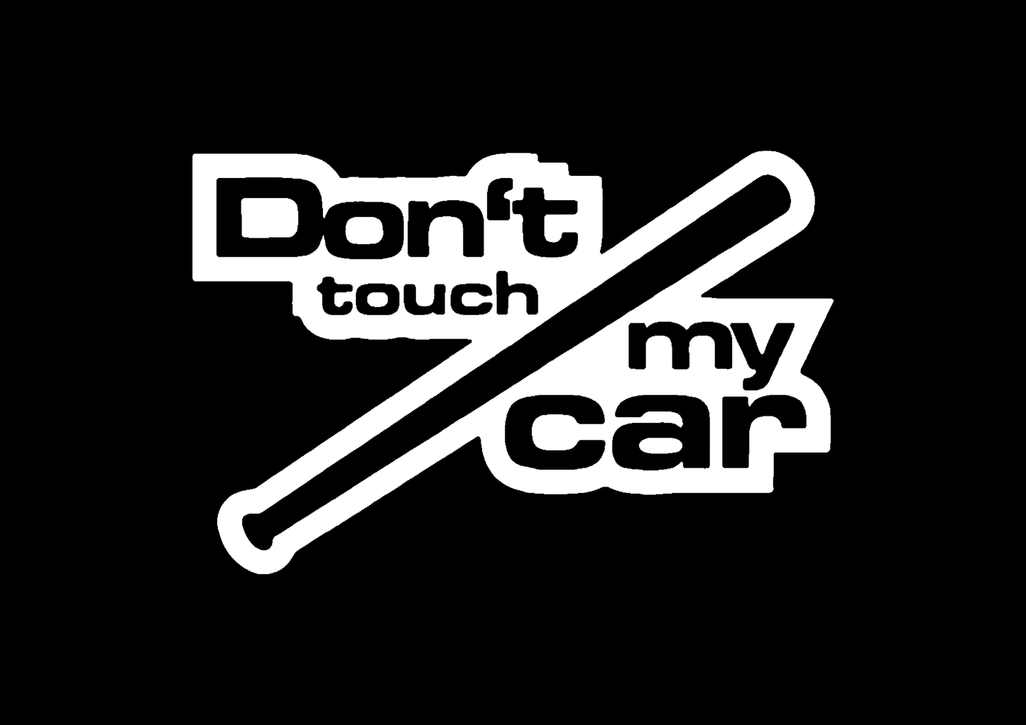 Sticker - DON'T TOUCH MY CAR 3