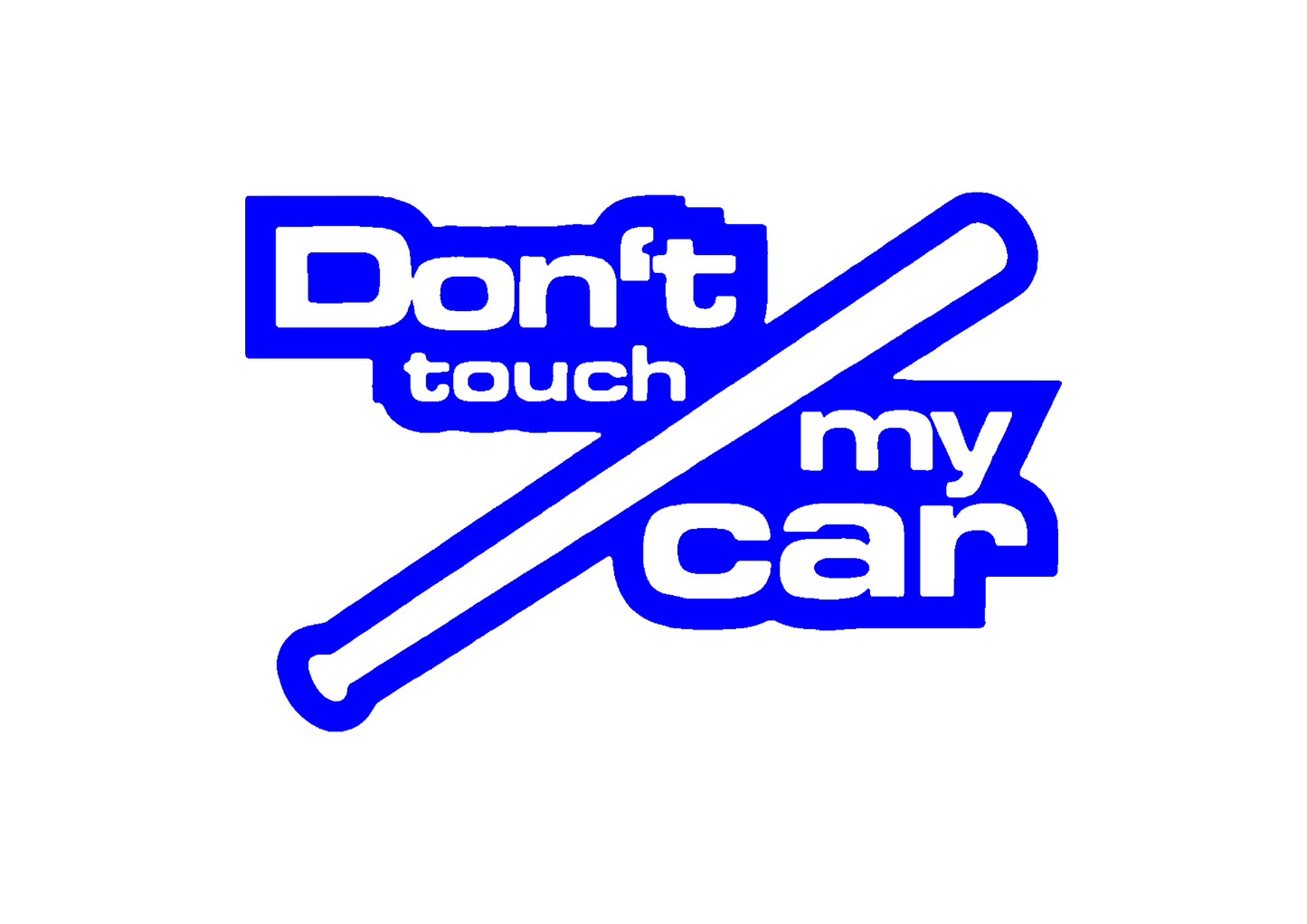 Sticker - DON'T TOUCH MY CAR 3