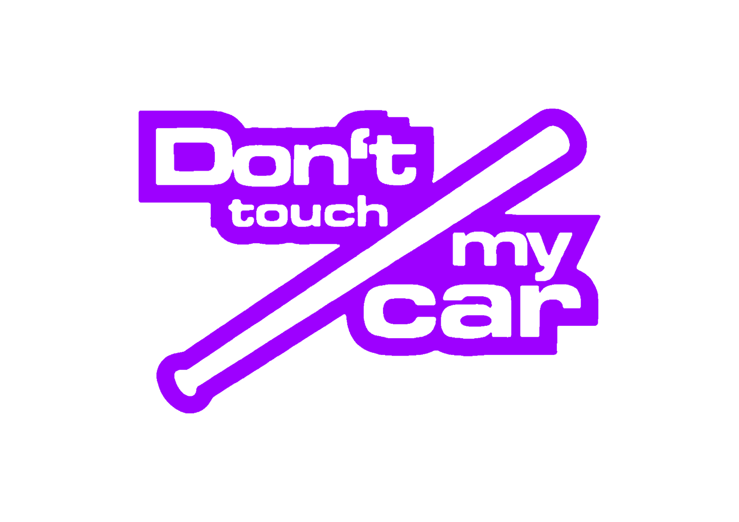 Sticker - DON'T TOUCH MY CAR 3