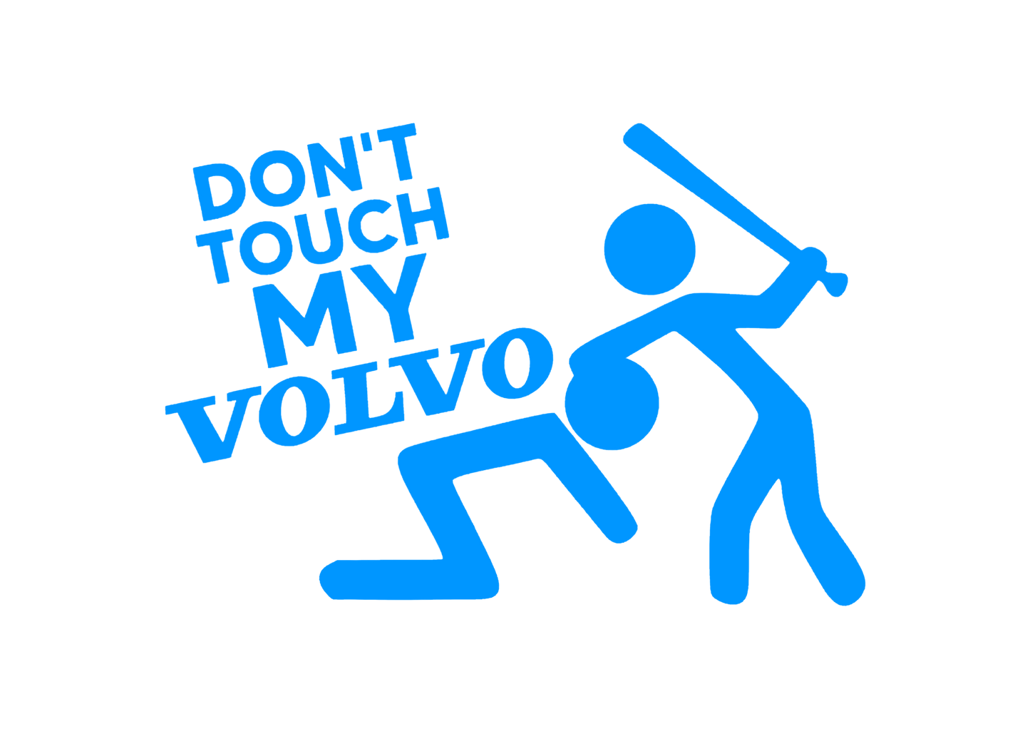 Sticker - DON'T TOUCH MY VOLVO TEXT