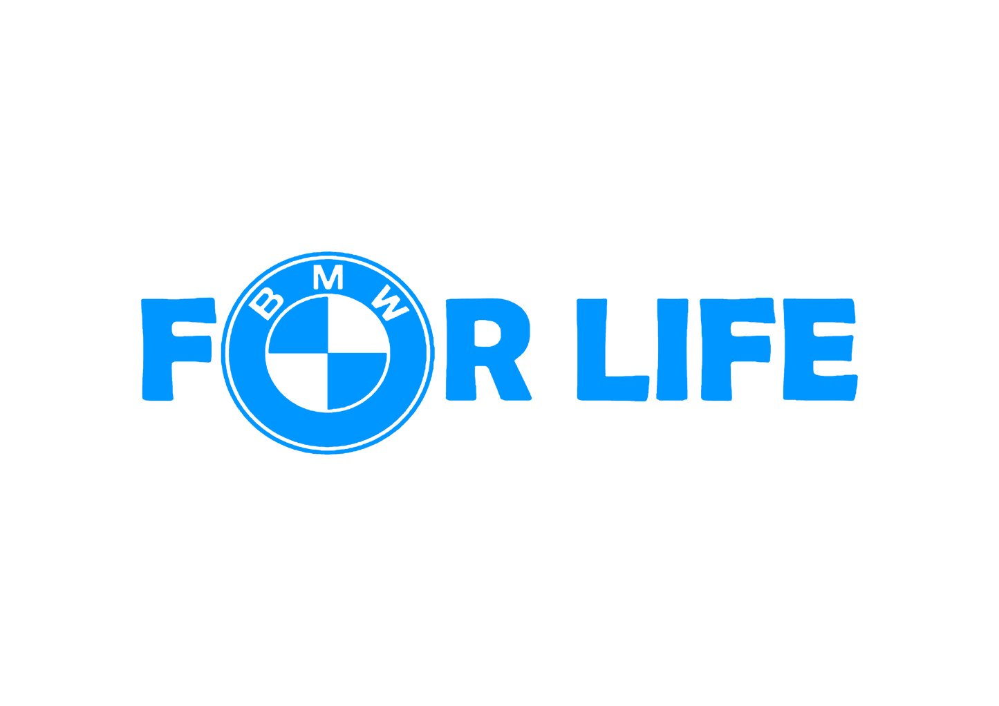 Sticker - BMW FOR LIFE