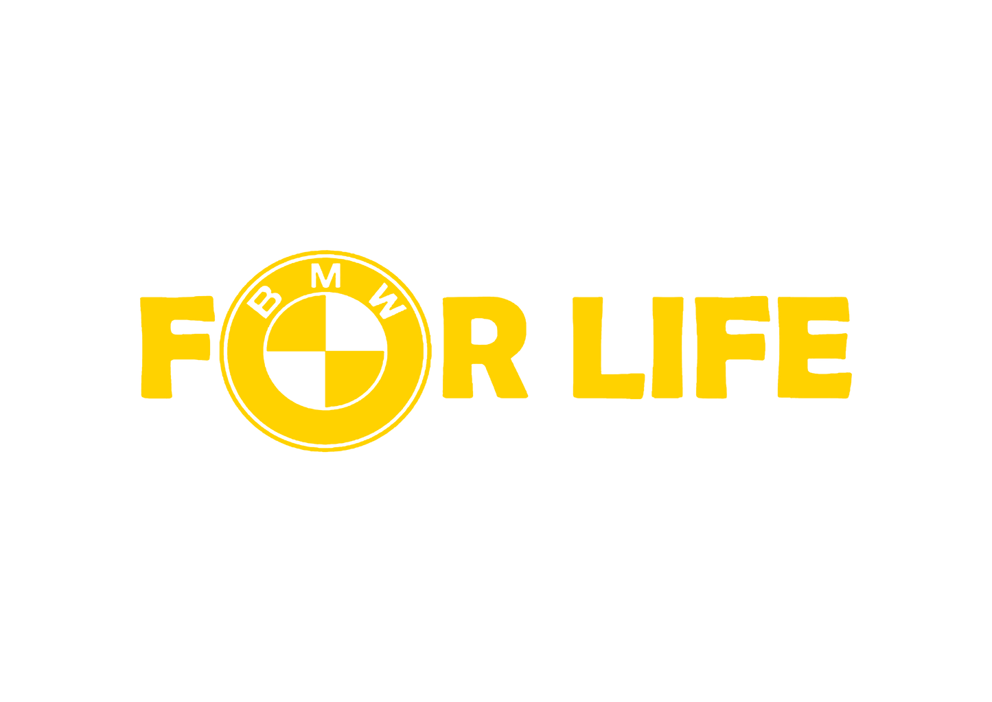 Sticker - BMW FOR LIFE