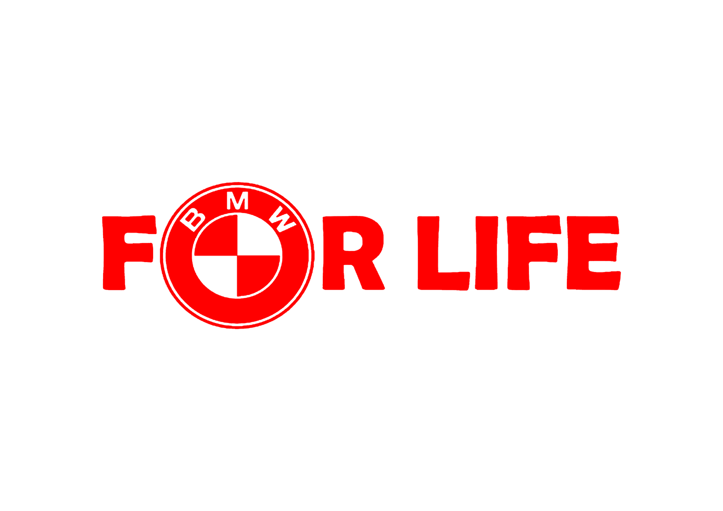 Sticker - BMW FOR LIFE