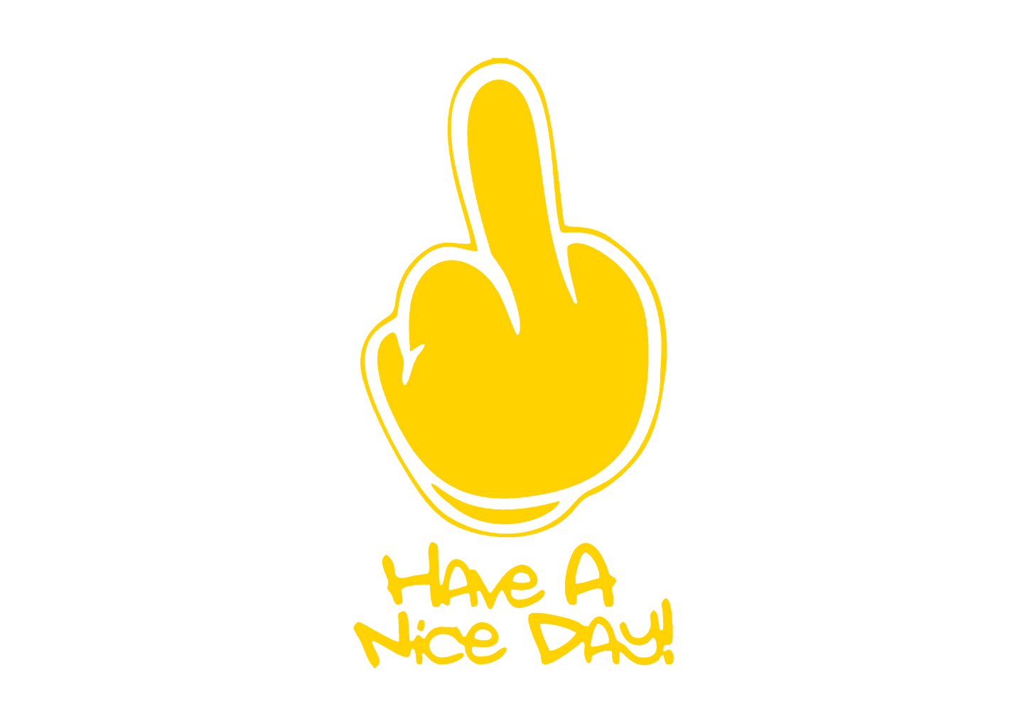 Sticker - HAVE A NICE DAY MIDDLE FINGER