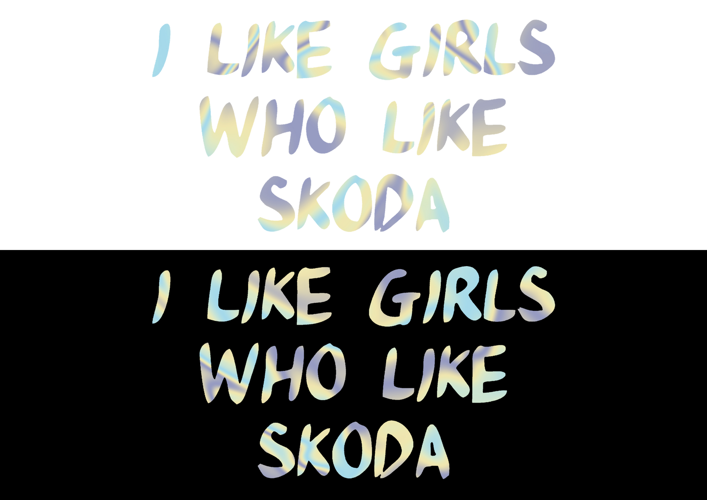 Sticker - I LIKE GIRLS WHO LIKE SKODA