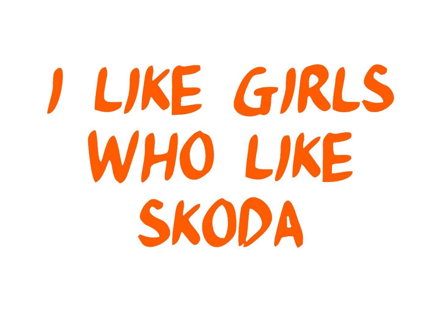 Sticker - I LIKE GIRLS WHO LIKE SKODA