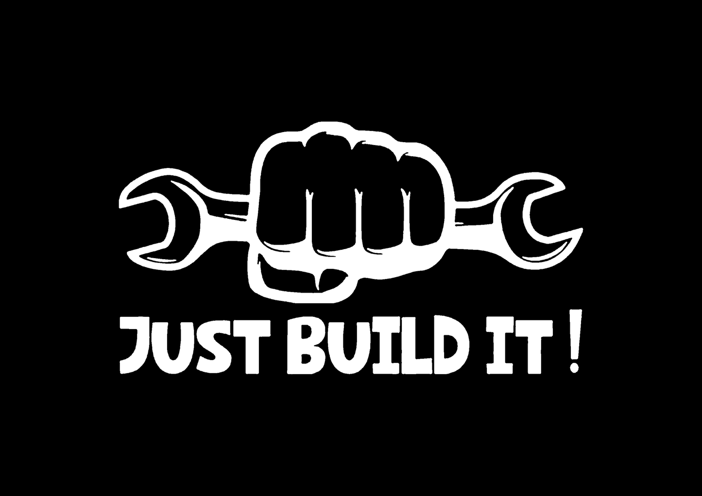 Sticker - JUST BUILD IT