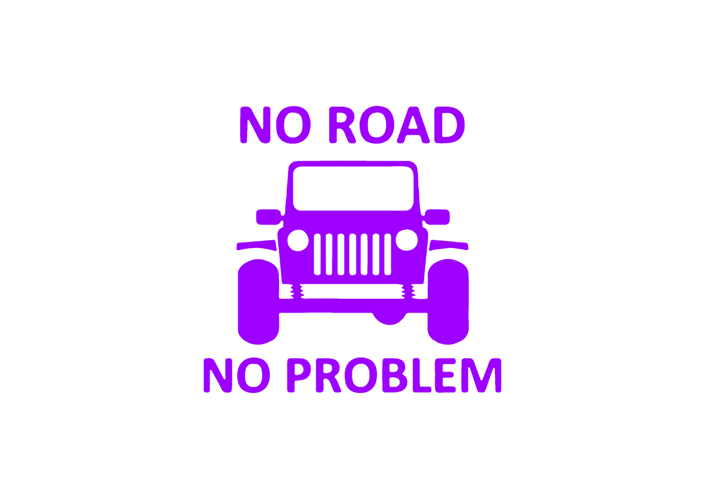 Sticker - NO ROAD NO PROBLEM