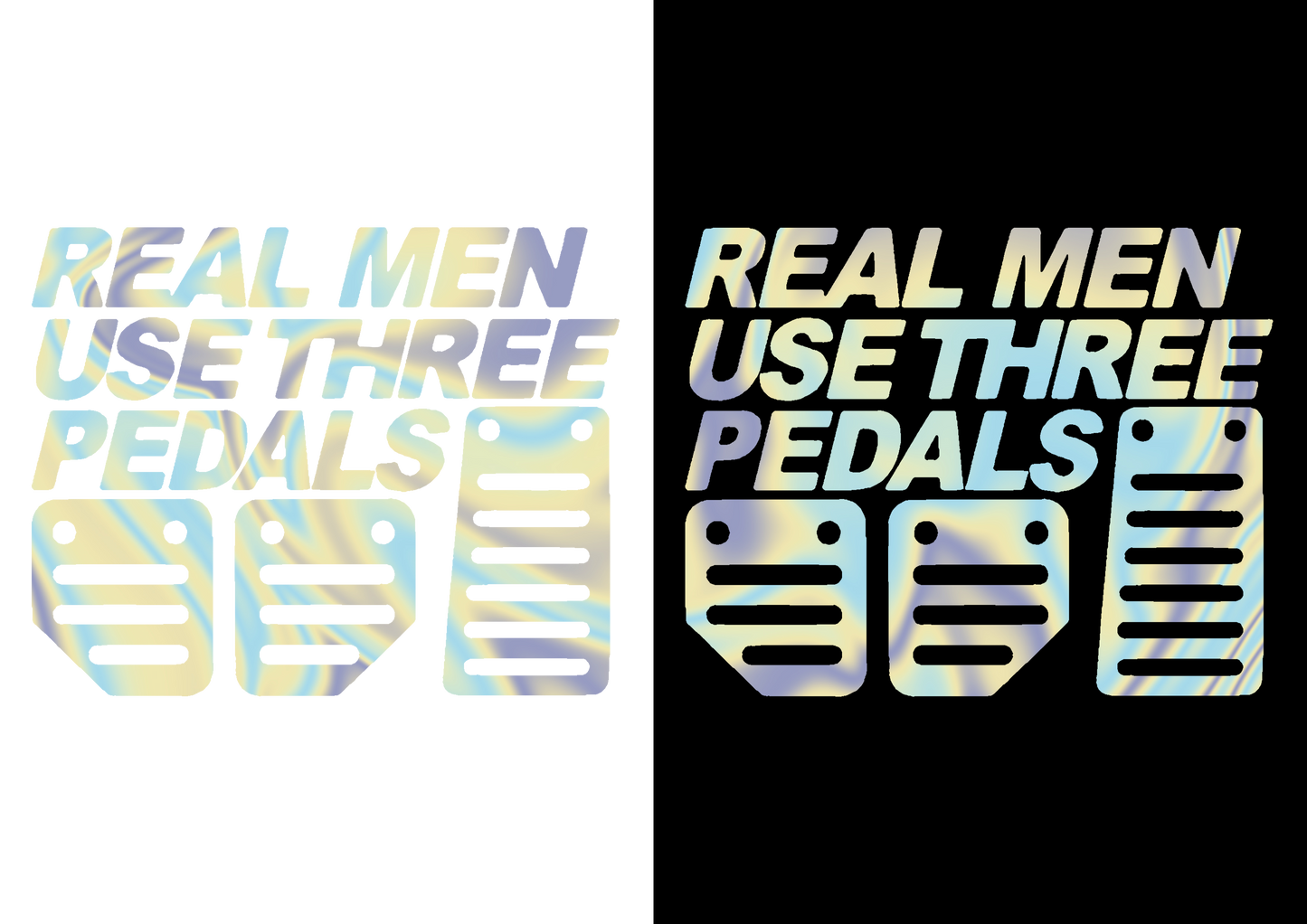 Sticker - REAL MEN USE 3 PEDALS