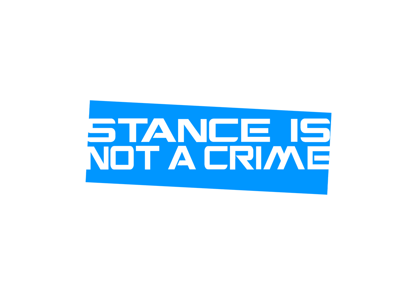 Sticker - STANCE IS NOT A CRIME