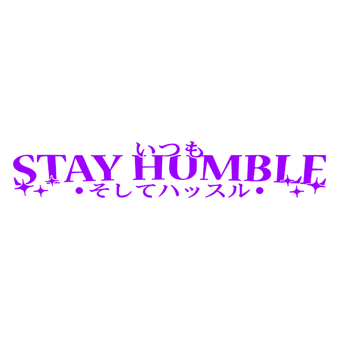 Sticker Parbriz - STAY HUMBLE 2
