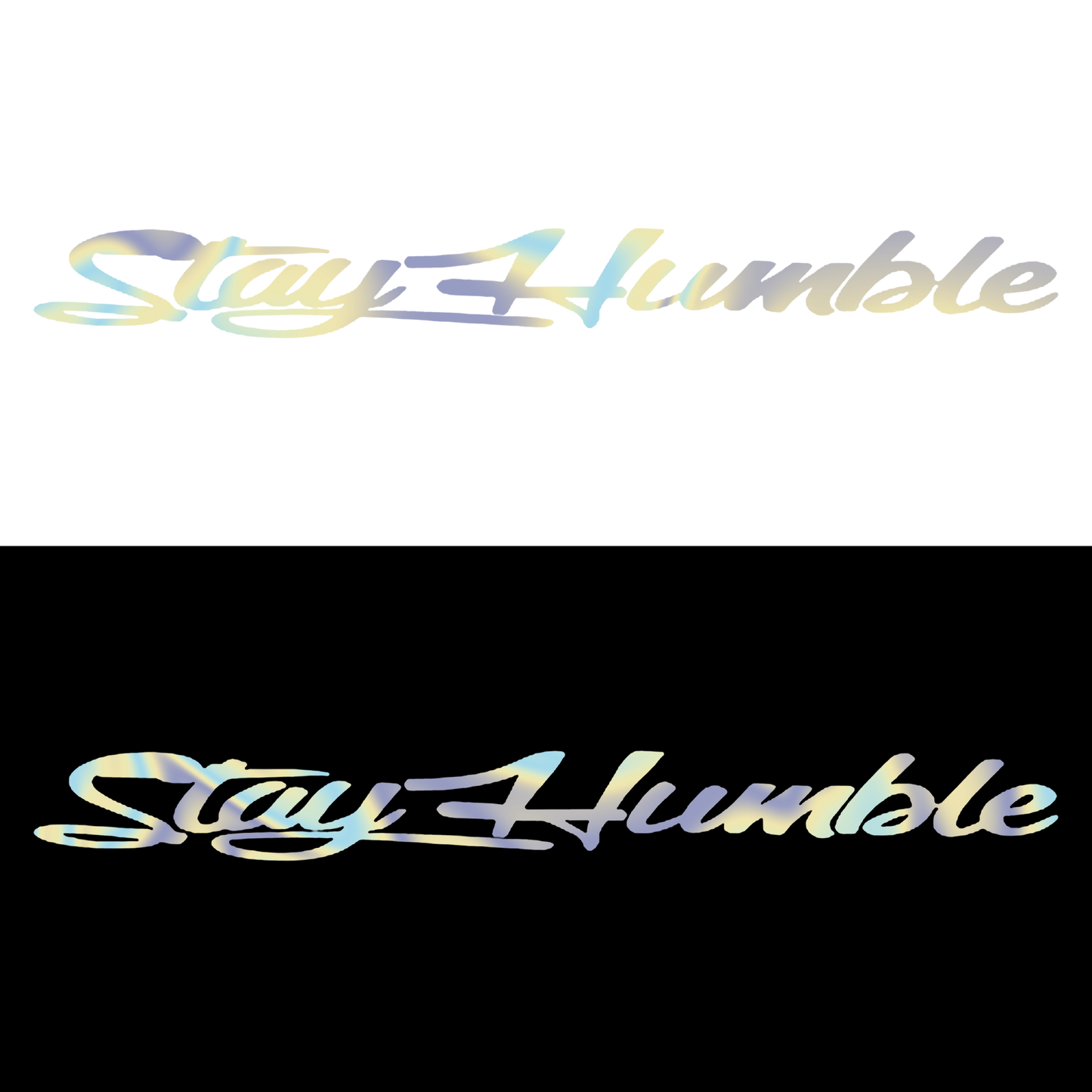 Sticker Parbriz - STAY HUMBLE