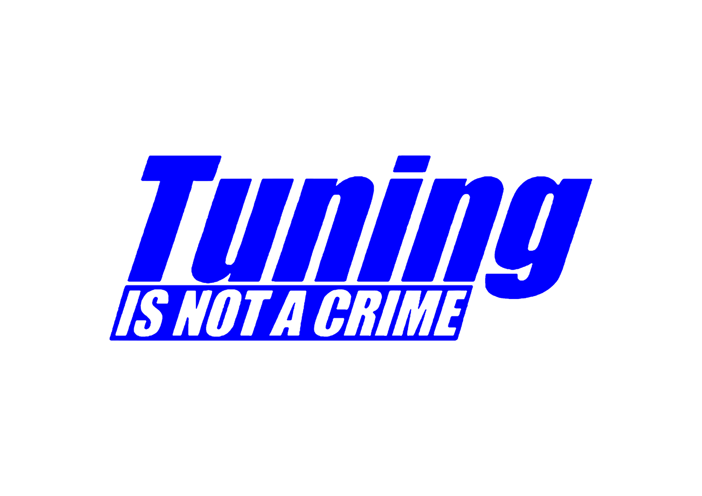 Sticker - TUNING IS NOT A CRIME