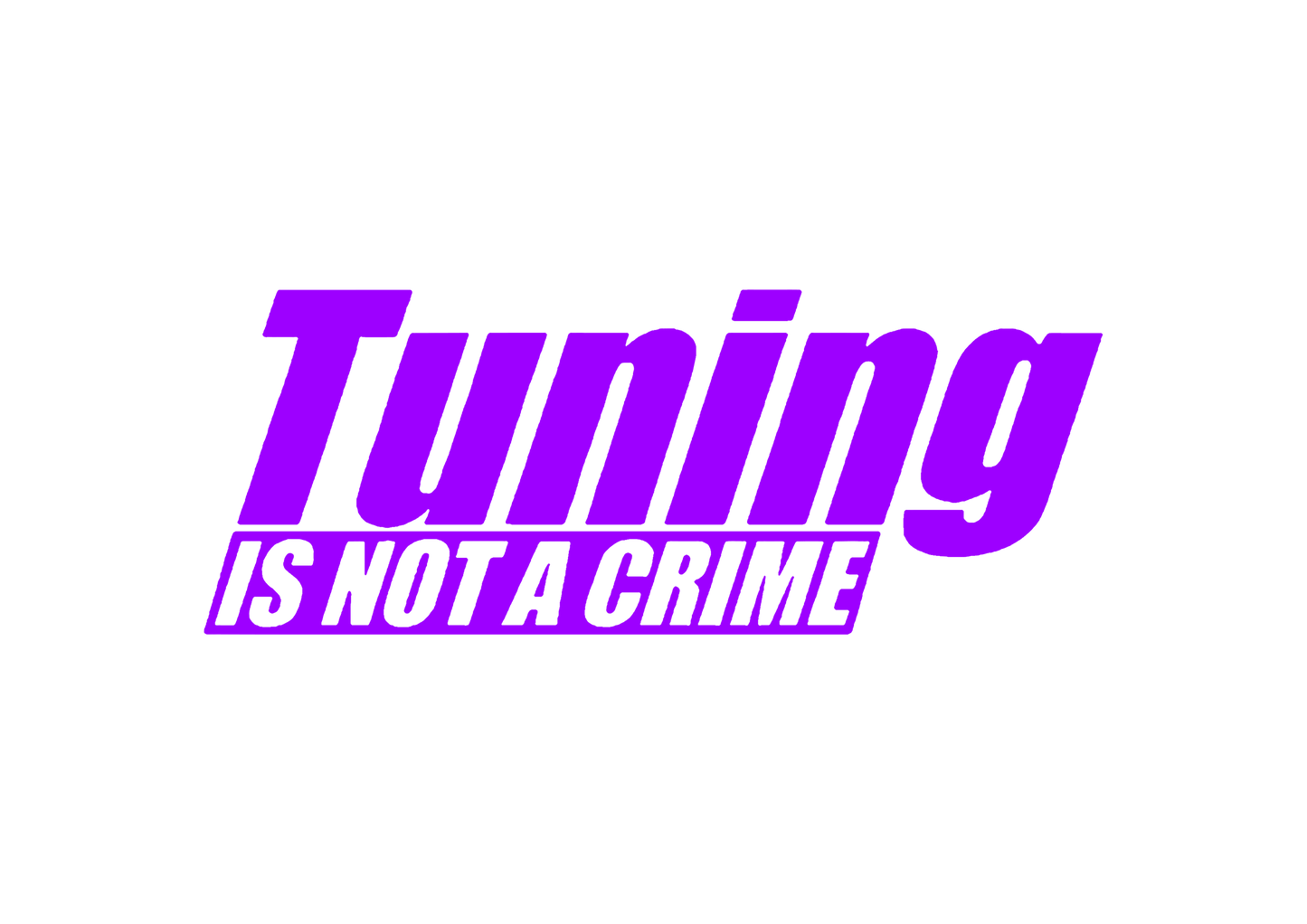 Sticker - TUNING IS NOT A CRIME