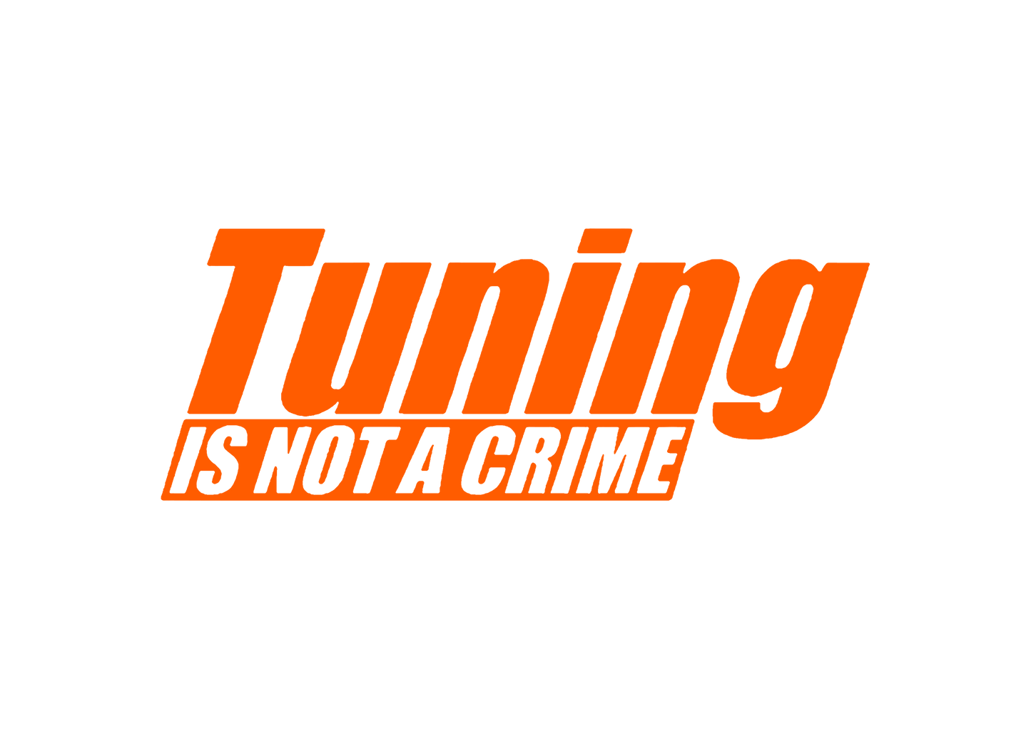 Sticker - TUNING IS NOT A CRIME