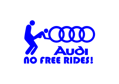 Sticker - AUDI NO FREE RIDES