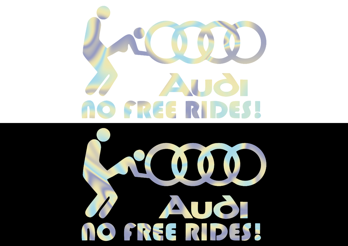 Sticker - AUDI NO FREE RIDES