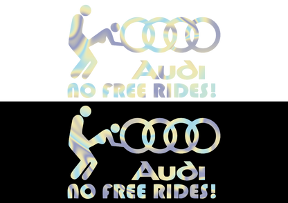 Sticker - AUDI NO FREE RIDES