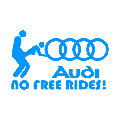 Sticker - AUDI NO FREE RIDES