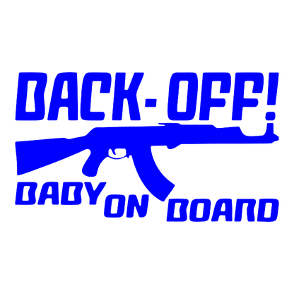 Sticker - BACK OFF BABY ON BOARD