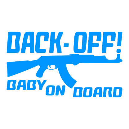 Sticker - BACK OFF BABY ON BOARD