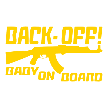 Sticker - BACK OFF BABY ON BOARD