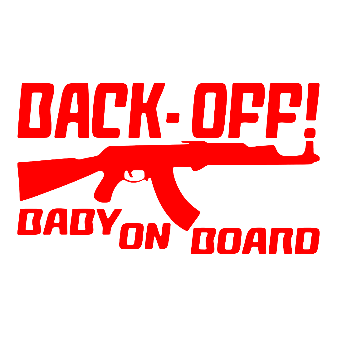 Sticker - BACK OFF BABY ON BOARD