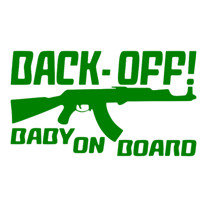 Sticker - BACK OFF BABY ON BOARD